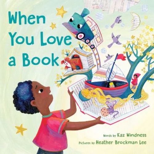 When You Love a Book - by Kaz Windness (Hardcover)