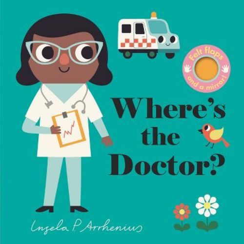 Where's The Doctor? - By Nosy Crow (board Book)