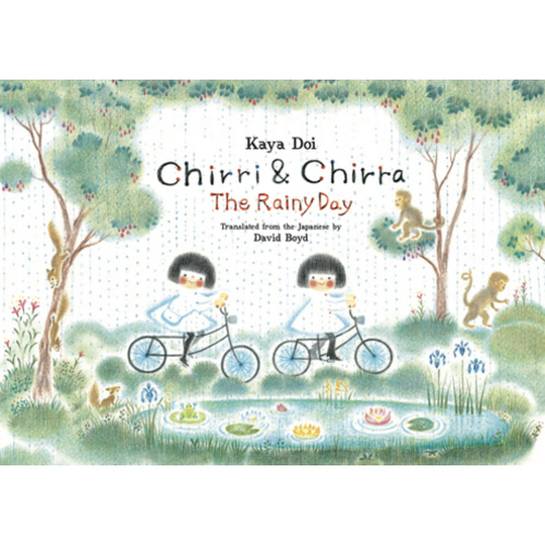 Chirri & Chirra: The Rainy Day book by Kaya Doi