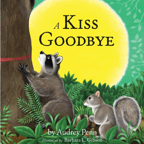 A Kiss Goodbye (The Kissing Hand Series)
