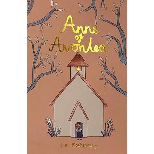 Anne of Avonlea (Wordsworth Collector's Edition)