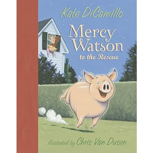 Mercy Watson to the Rescue