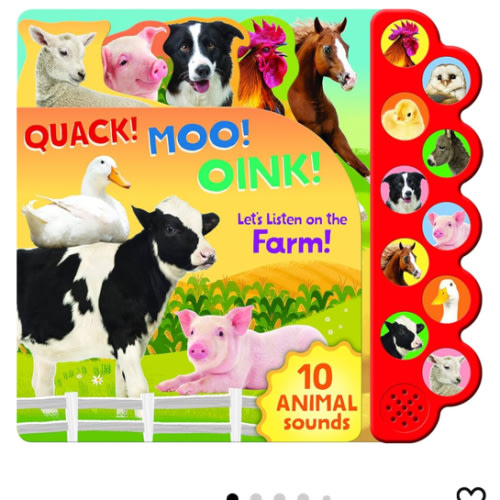 Quack! Moo! Oink! Listen to Animals Around the Farm - 10-Button Children's Sound Book, Ages 2-7