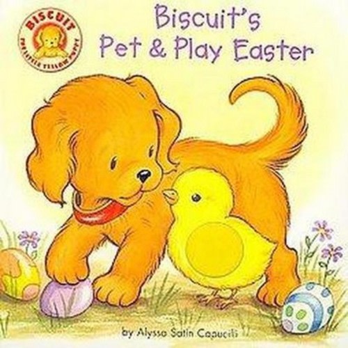 Biscuit'S Pet & Play Easter - By Alyssa Satin Capucilli