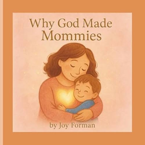 Why God Made Mommies