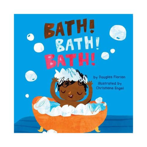 Bath! Bath! Bath! (a Baby Steps Bath Time Board Book for Toddlers) - by Douglas Florian