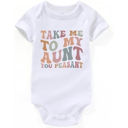 Take Me To My Aunt You Peasant Baby Clothes Boy Girl Loves Me Auntie Sayings bodysuits