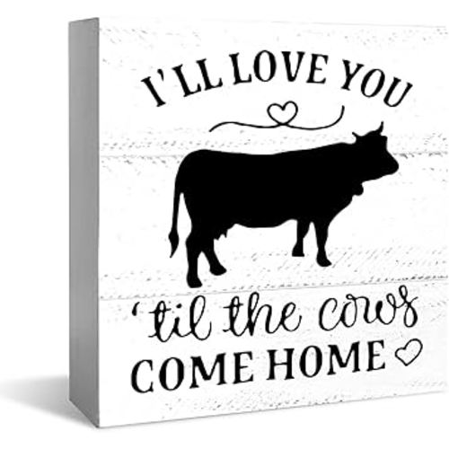 Cow Decor, Farmhouse Desk Decor Wooden Box Sign, I'll Love You Until the Cows Come Home, Rustic Cow Wooden Block Sign Decorations for Desk Wall Shelf, gifts for cow lovers 5 x 5 Inch