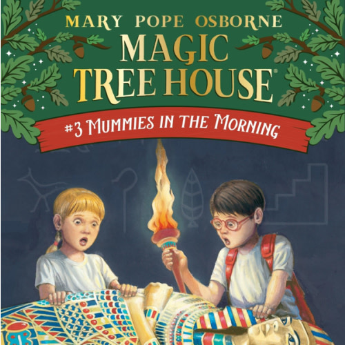 Mummies in the Morning (Magic Tree House, No. 3)