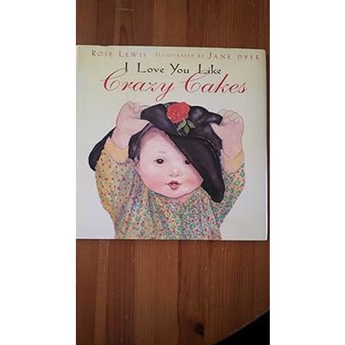 I Love You Like Crazy Cakes