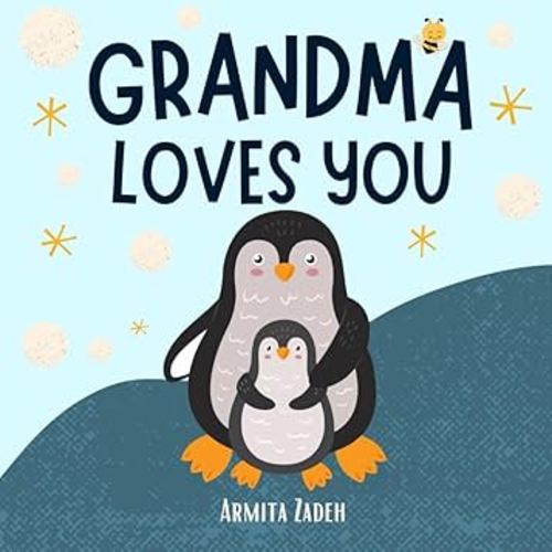 Grandma Loves You: The Bond and Love Between a Grandmother and Her Grandchild (Love You Series)