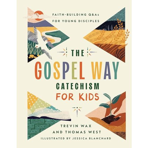 The Gospel Way Catechism for Kids: Faith-Building Q&As for Young Disciples Hardcover – August 4, 2026