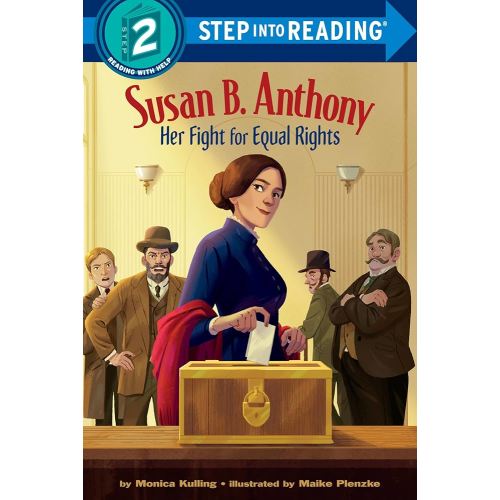 Susan B. Anthony: Her Fight for Equal Rights (Step into Reading)