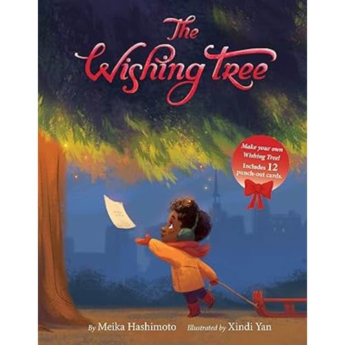 The Wishing Tree: Great for Holiday and Christmas Reading or Gifting