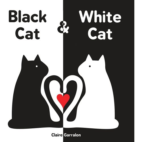 Black Cat & White Cat: Baby's First Visual & Emotional Learning Board Book