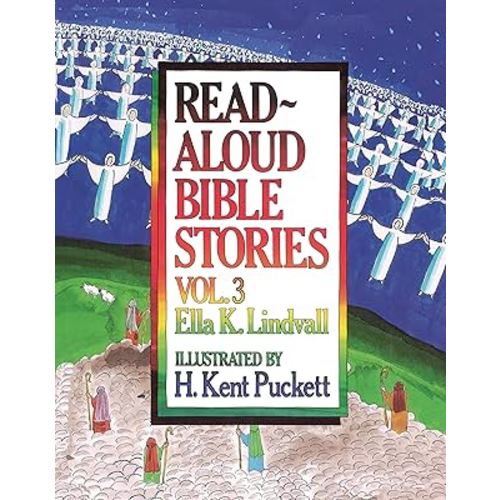 Read Aloud Bible Stories: Vol. 3 (Volume 3)