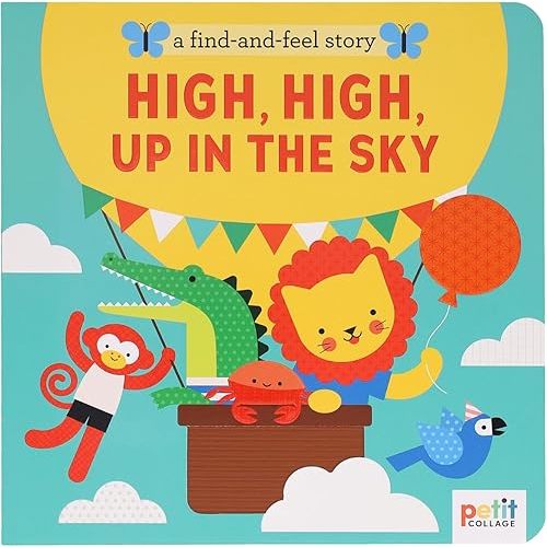 A Find and Feel Story: High, High, Up in the Sky Novelty Book – February 4, 2025