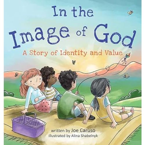 In the Image of God: A Story of Identity and Value