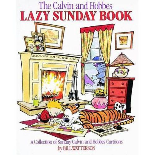 The Calvin And Hobbes Lazy Sunday Book - By Bill Watterson (paperback)
