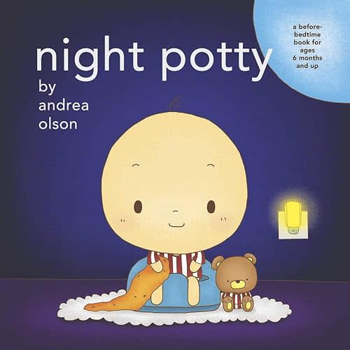 Night Potty: a before-bedtime book for ages 6 months and up [Board book] Board book
