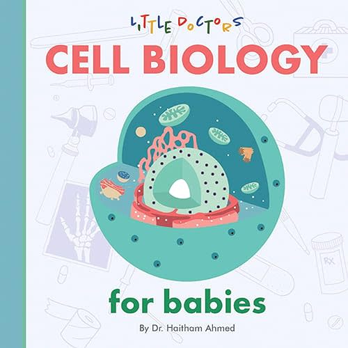 Cell Biology for Babies Kindle Edition