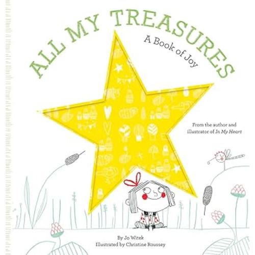 All My Treasures: A Book of Joy (Growing Hearts)