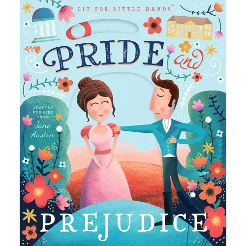 Lit for Little Hands: Pride and Prejudice (Lit for Little Hands, 1) (Volume 1)