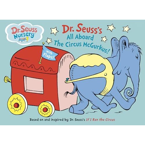 All Aboard the Circus McGurkus (Dr. Seuss Nursery Collection)