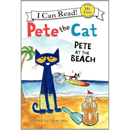 Pete the Cat: Pete at the Beach (My First I Can Read) Hardcover – May 21, 2013