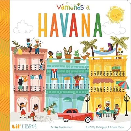 VÁMONOS: Havana (Lil' Libros) Board book – Picture Book, March 24, 2020