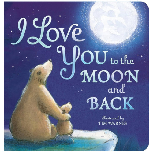 I Love You to the Moon and Back