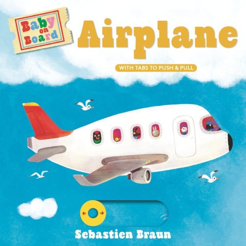 Baby On Board: Airplane Book By Sebastien Braun, (Board Book) | Indigo