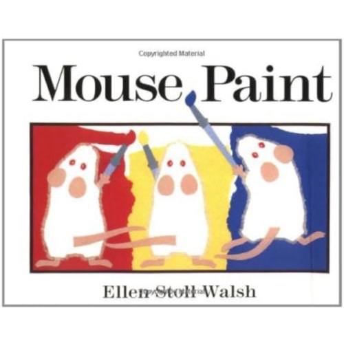 Mouse Paint by Ellen Stoll Walsh, Hardcover | Barnes & Noble®