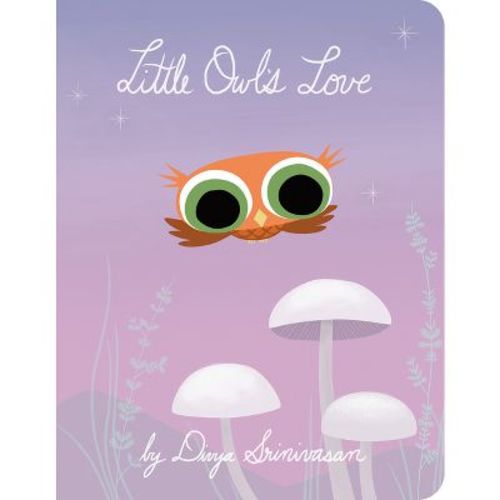 Little Owl's Love - By Divya Srinivasan (board Book)