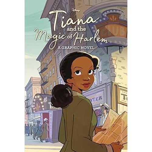 Tiana and the Magic of Harlem (Disney Princess) (Graphic Novel)