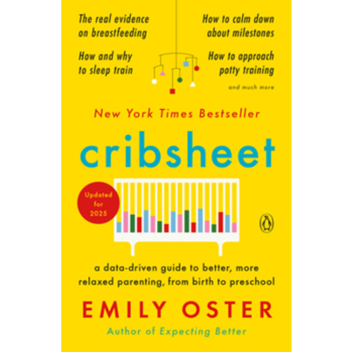 Cribsheet: A Data-Driven Guide to... book by Emily Oster