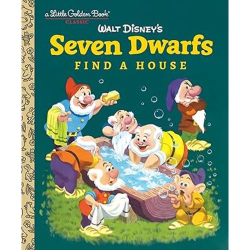 Seven Dwarfs Find a House (Disney Classic) (Little Golden Book)