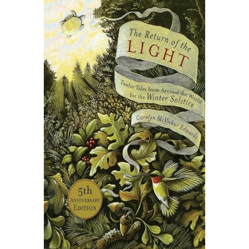 The Return of the Light: Twelve Tales from Around the World for the Winter Solstice Paperback – Illustrated, November 14, 2005