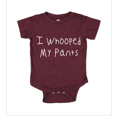 I Whooped My Pants Onesie - Maroon - The Warehouse at C.C. Creations