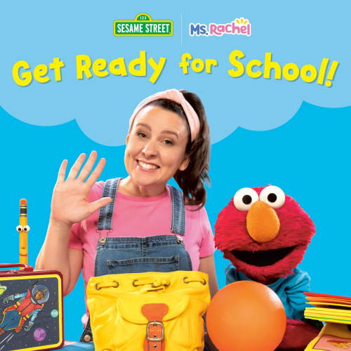 Get Ready for School! (Ms. Rachel/Sesame Street) (Board Book)