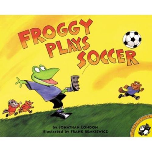 Froggy Plays Soccer - by Jonathan London (Paperback)