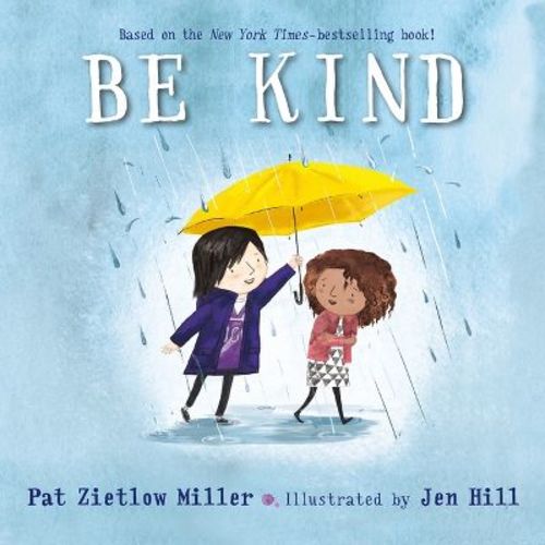 Be Kind - By Pat Zietlow Miller (board Book)