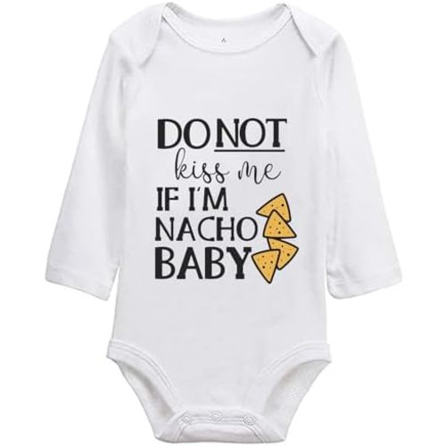 Funny Baby Bodysuit Nacho Baby Do Not Kiss Me If Im Nacho Baby Bodysuit Taco Bodysuit Baby Dont Kiss Me Baby Bodysuit
