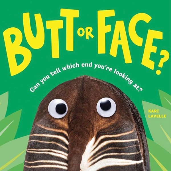 Butt or Face?: A Hilarious Animal Guessing Game Book for Kids