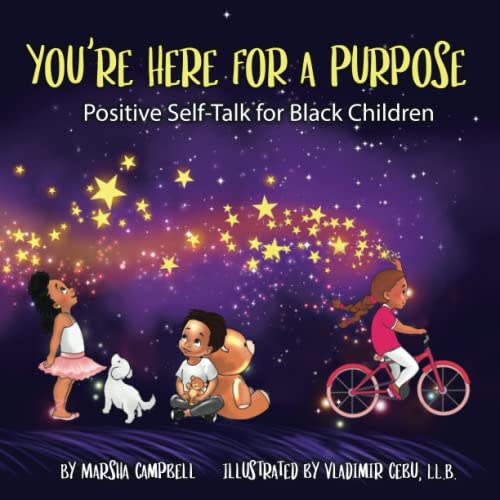 You're Here for a Purpose: Positive Self-Talk for Black Children