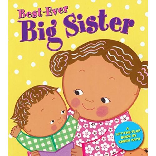 Best-Ever Big Sister by Karen Katz (2006-06-01)