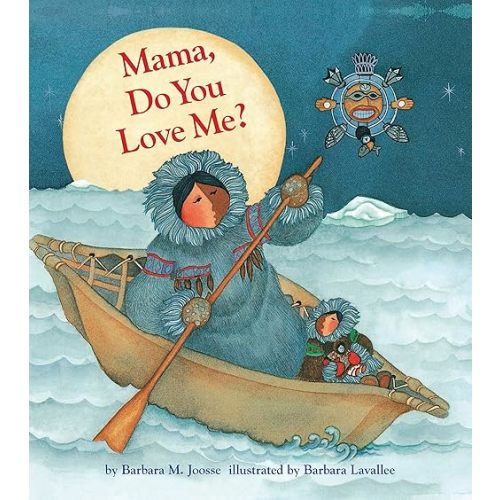 Mama, Do You Love Me? Paperback – Picture Book, March 4, 2014