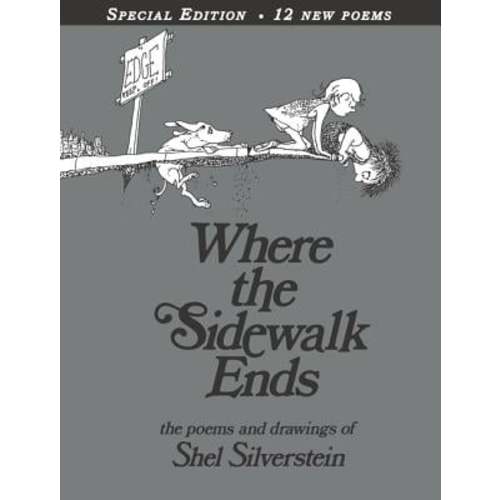 Where the Sidewalk Ends Special Edition with 12 Extra Poems a book by Shel Silverstein and Shel Silverstein - Bookshop.org US