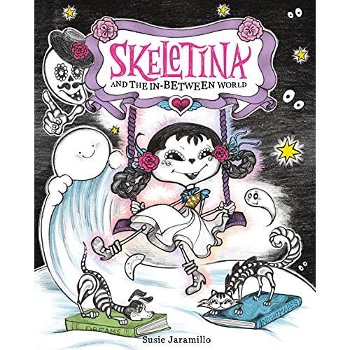 Skeletina and the In-Between World