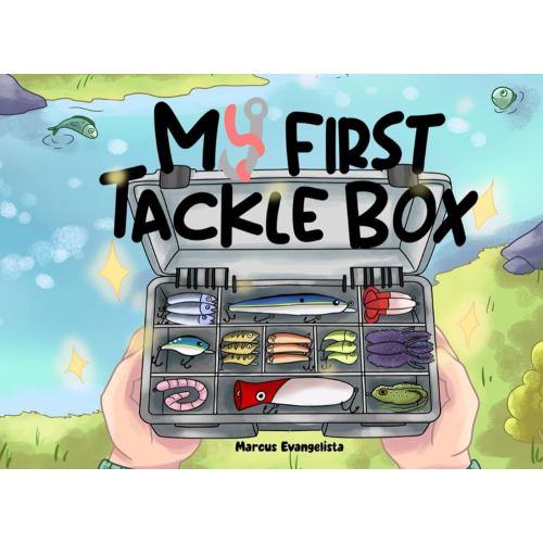 My First Tackle Box: Fishing Book for Toddlers Babies and Newborns | Classic Fishing Tackle Book for Future Anglers